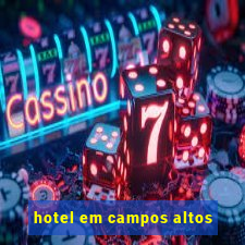 hotel em campos altos