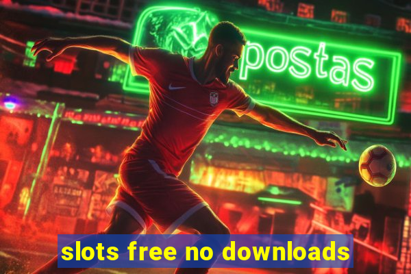 slots free no downloads