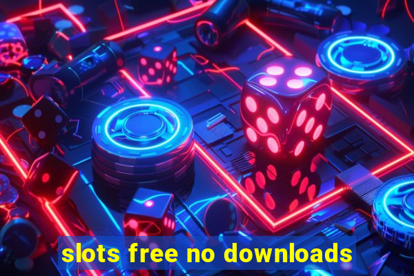 slots free no downloads