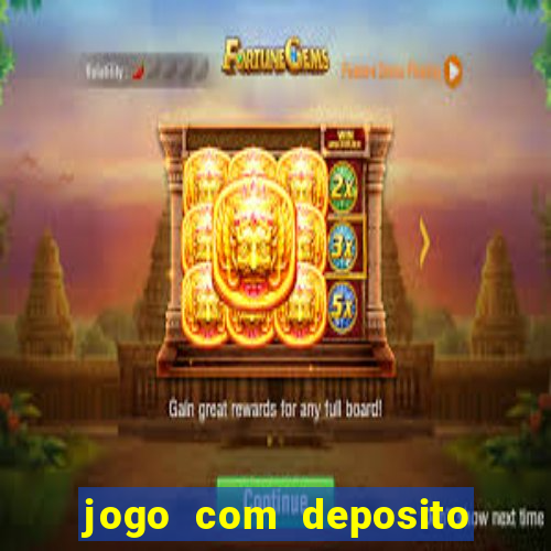 jogo com deposito minimo de 1 real