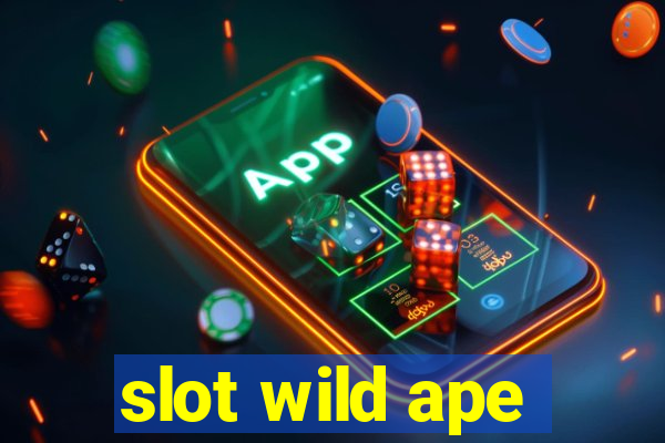 slot wild ape