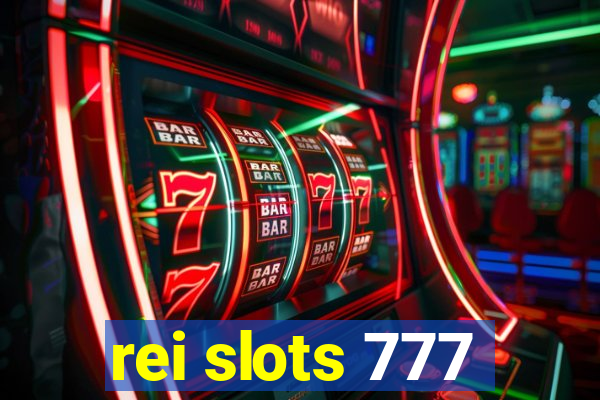 rei slots 777