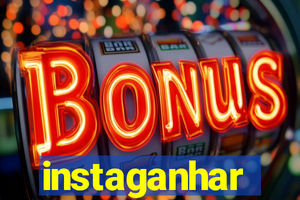 instaganhar