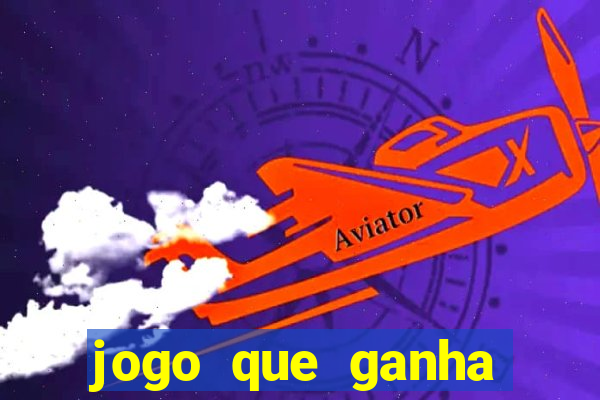 jogo que ganha dinheiro de verdade sem depositar