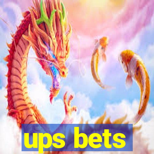 ups bets