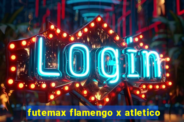 futemax flamengo x atletico