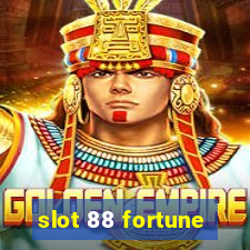 slot 88 fortune