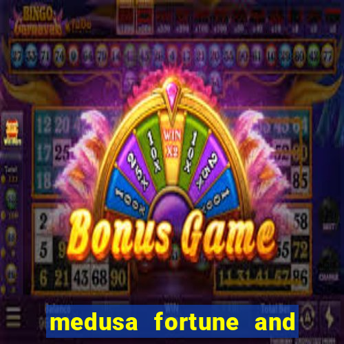 medusa fortune and glory slot