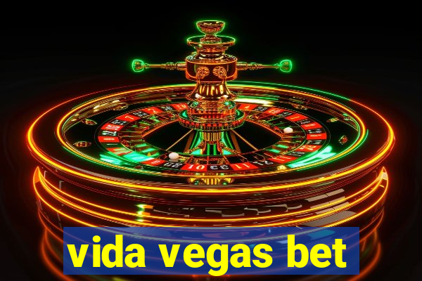 vida vegas bet