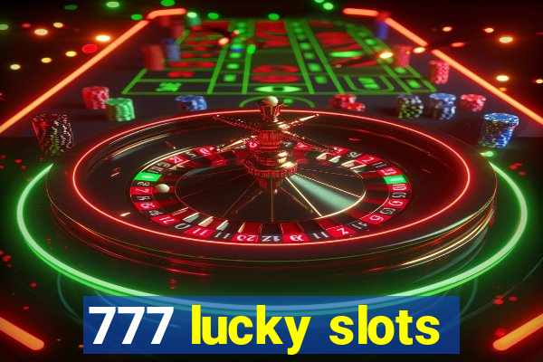 777 lucky slots