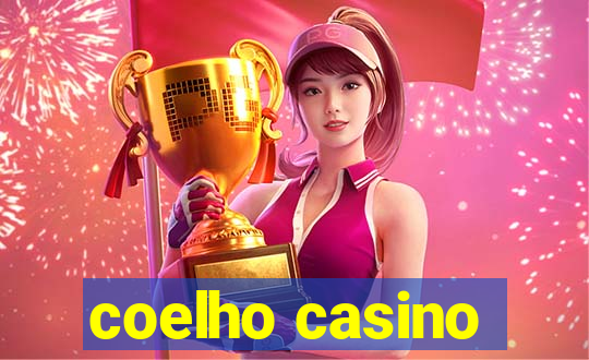 coelho casino