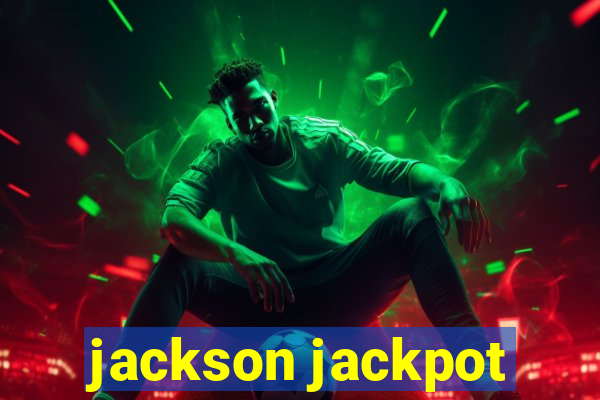 jackson jackpot