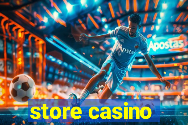 store casino