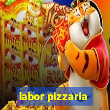 labor pizzaria