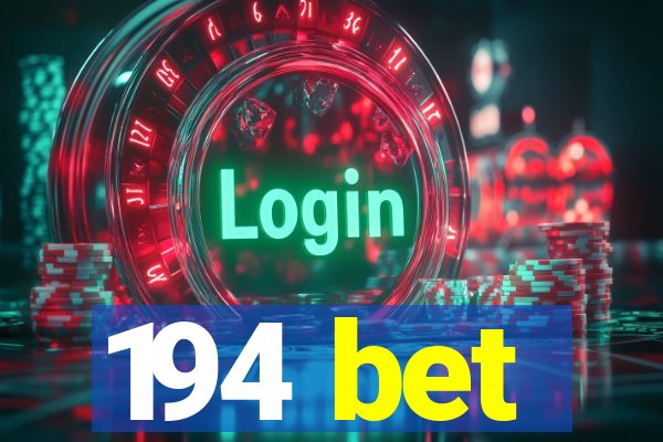 194 bet