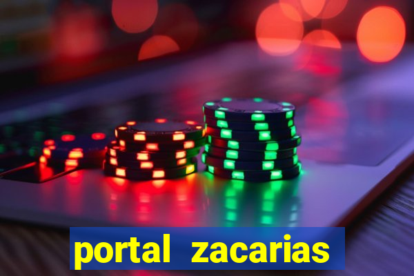 portal zacarias maior de 18