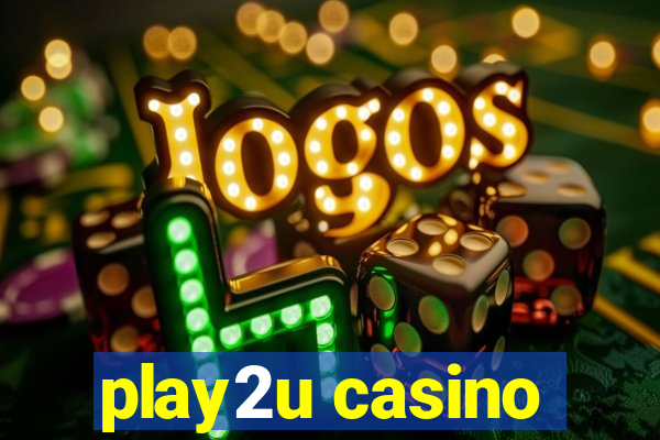 play2u casino