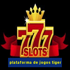 plataforma de jogos tiger