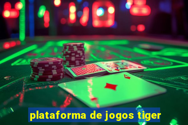 plataforma de jogos tiger