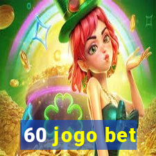 60 jogo bet