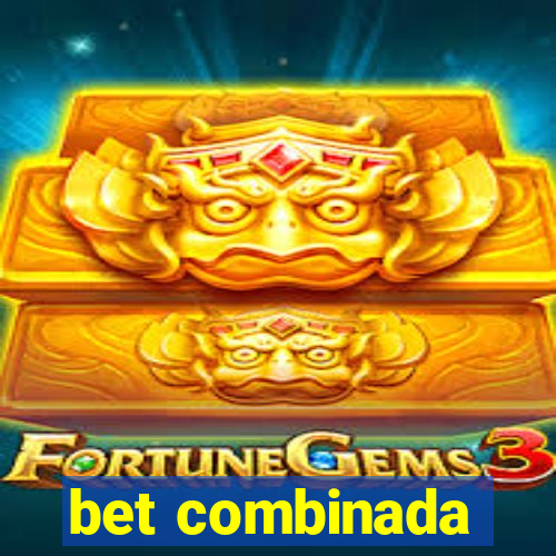 bet combinada