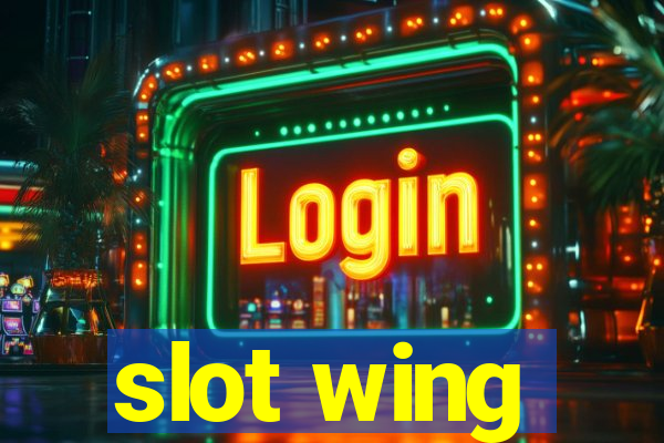 slot wing