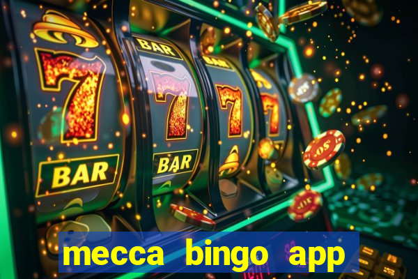 mecca bingo app for android