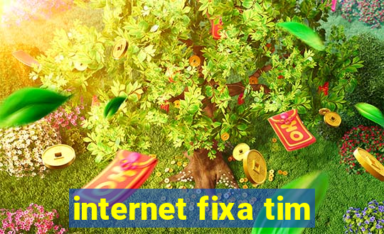 internet fixa tim