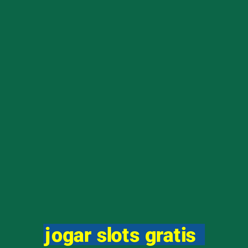 jogar slots gratis