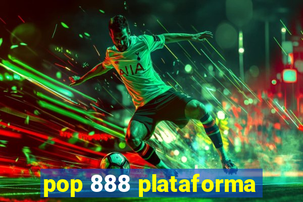 pop 888 plataforma