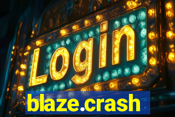 blaze.crash