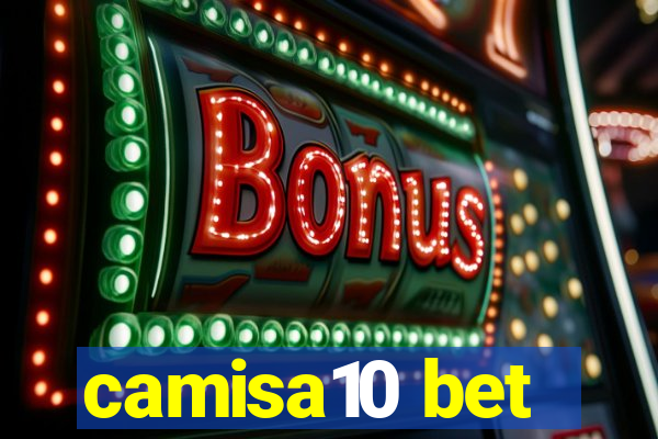 camisa10 bet