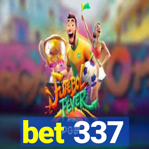 bet 337