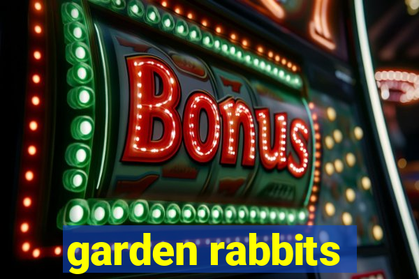 garden rabbits