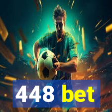 448 bet