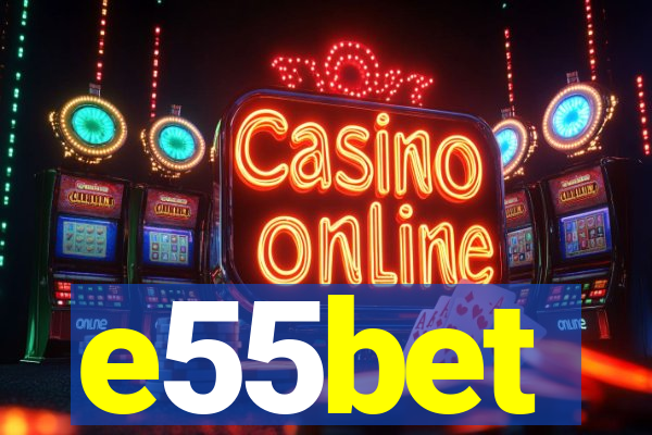 e55bet