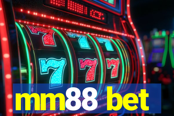 mm88 bet