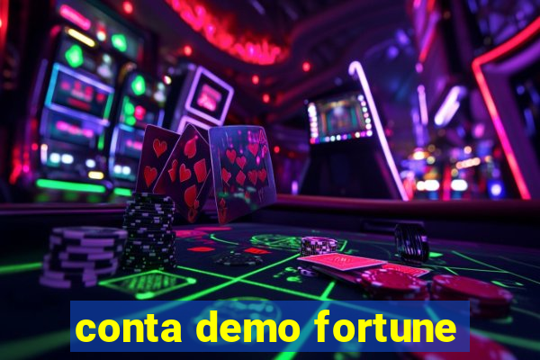 conta demo fortune