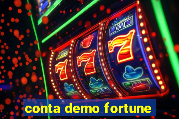 conta demo fortune