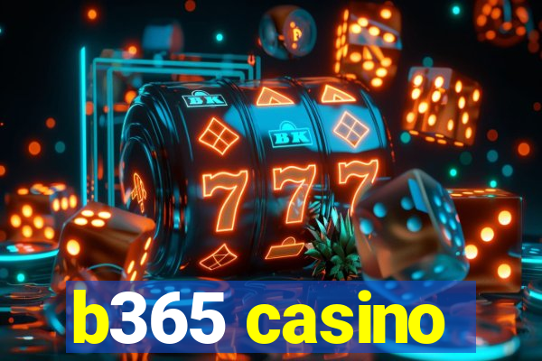 b365 casino