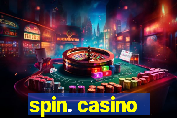 spin. casino