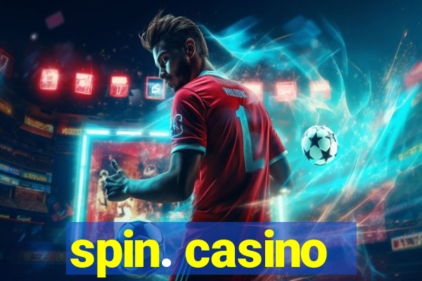 spin. casino