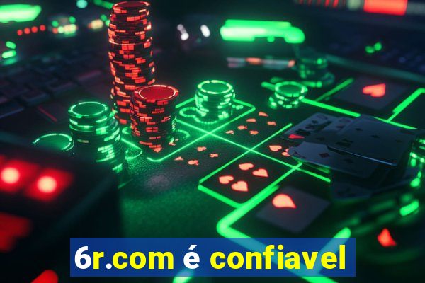 6r.com é confiavel