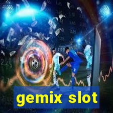 gemix slot