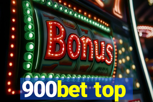 900bet top