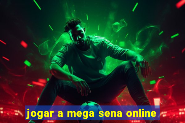 jogar a mega sena online