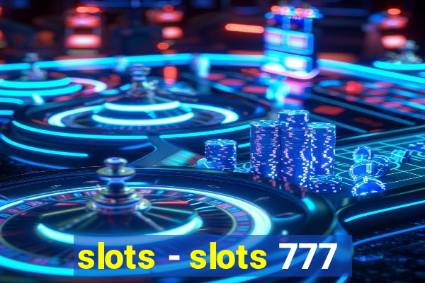 slots - slots 777