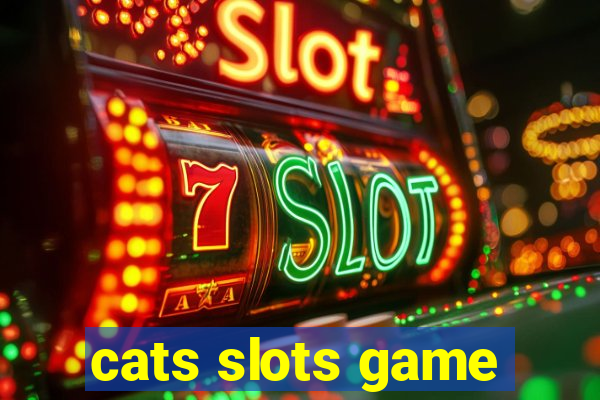 cats slots game