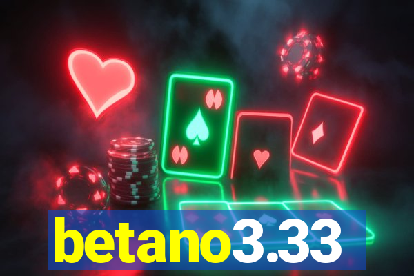 betano3.33