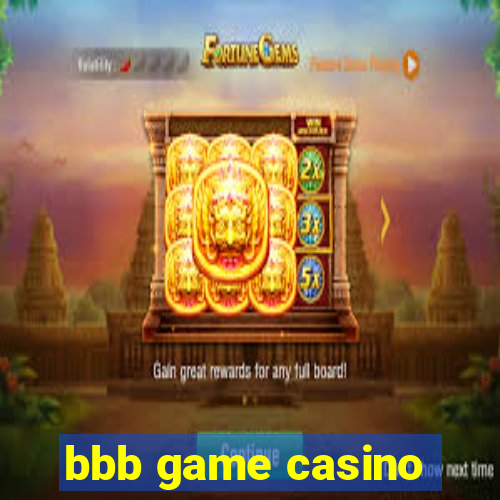 bbb game casino